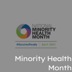 Minority Health Month Button